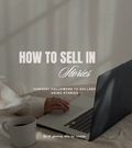 How to Sell in Stories: Convert Followers to Dollars